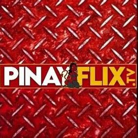 Pinayflix Playlist .
